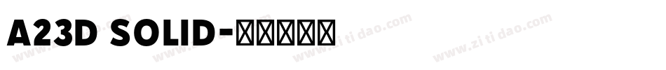 A23D Solid字体转换